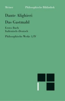 Das Gastmahl. Erstes Buch. Bd.4/I
