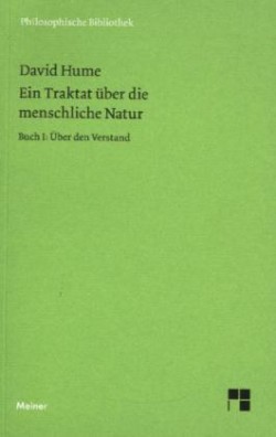 Ein Traktat über die menschliche Natur. Teilband 1. Tl.1