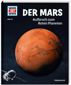 WAS IST WAS Band 144 Der Mars