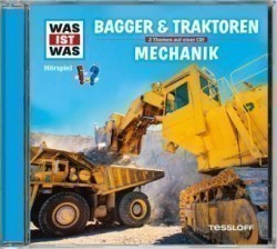 WAS IST WAS Hörspiel: Bagger & Traktoren/ Mechanik, Audio-CD