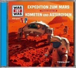 WAS IST WAS Hörspiel: Expedition zum Mars / Kometen und Asteroiden, Audio-CD