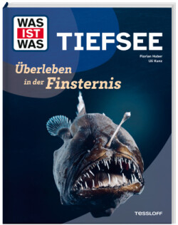 WAS IST WAS Tiefsee. Überleben in der Finsternis