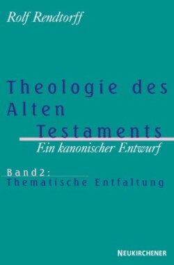 Theologie des Alten Testaments – Ein kanonischer Entwurf