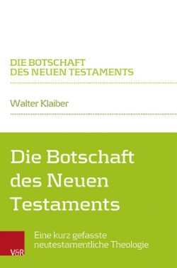 Die Botschaft des Neuen Testaments