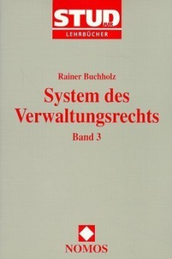 System des Verwaltungsrechts, Bd. 3, Verwaltungsverfahren und Verwaltungsentscheidungen