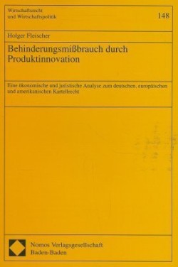 Behinderungsmißbrauch durch Produktinnovation