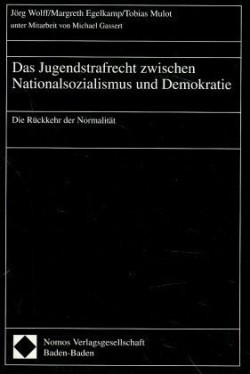 Das Jugendstrafrecht zwischen Nationalsozialismus und Demokratie