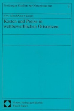 Kosten und Preise in wettbewerblichen Ortsnetzen