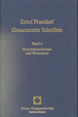 Gesammelte Schriften, Bd. 2, Nationalsozialismus und Widerstand