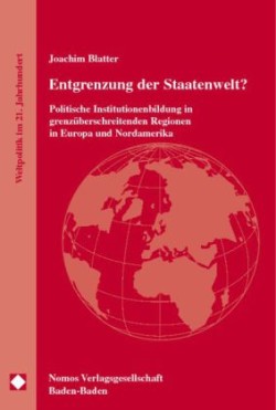 Entgrenzung der Staatenwelt?