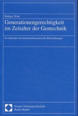 Generationengerechtigkeit im Zeitalter der Gentechnik