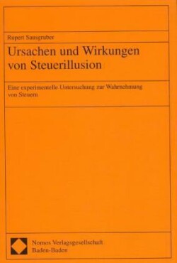 Ursachen und Wirkungen von Steuerillusion