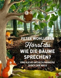 Hörst du, wie die Bäume sprechen?