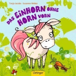 Das Einhorn ohne Horn vorn