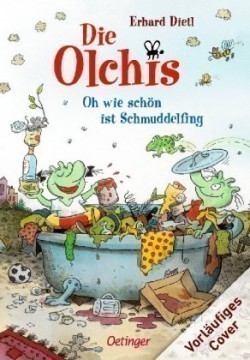 Die Olchis. Oh wie schön ist Schmuddelfing