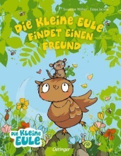 Die kleine Eule findet einen Freund