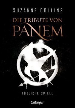 Die Tribute von Panem 1. Tödliche Spiele