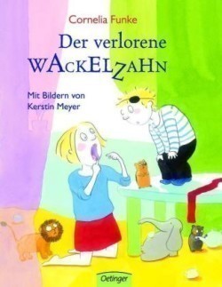 Der verlorene Wackelzahn