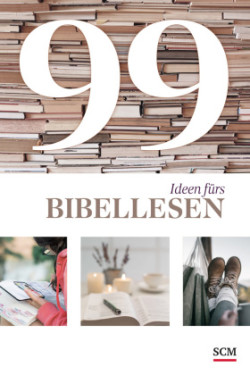 99 Ideen fürs Bibellesen