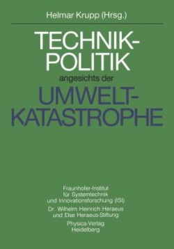 Technikpolitik angesichts der Umweltkatastrophe