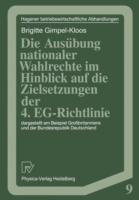 Die Ausübung nationaler Wahlrechte im Hinblick auf die Zielsetzungen der 4. EG-Richtlinie