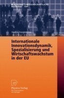 Internationale Innovationsdynamik, Spezialisierung und Wirtschaftswachstum in der EU