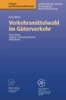 Verkehrsmittelwahl im Güterverkehr