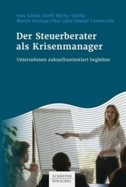 Der Steuerberater als Krisenmanager