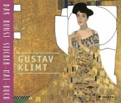 Gustav Klimt. Das Kunst-Sticker-Mal-Buch.