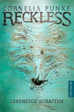 Reckless 2. Lebendige Schatten