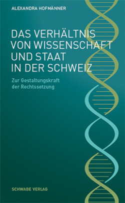 Das Verhältnis von Wissenschaft und Staat in der Schweiz