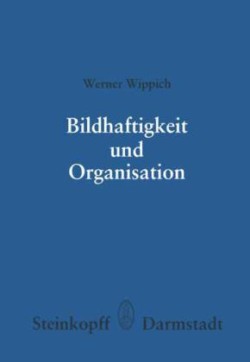 Bildhaftigkeit und Organisation