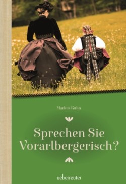 Sprechen Sie Vorarlbergerisch