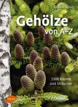 Gehölze von A -Z