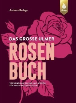 Das große Ulmer Rosenbuch