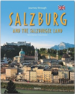 Journey through SALZBURG and the SALZBURGER LAND