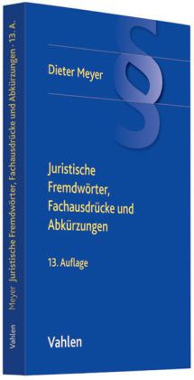 Juristische Fremdwörter, Fachausdrücke und Abkürzungen