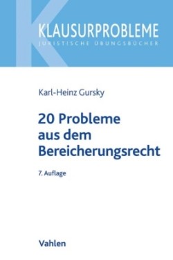 20 Probleme aus dem Bereicherungsrecht