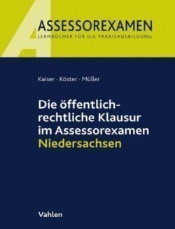 Die öffentlich-rechtliche Klausur im Assessorexamen Niedersachsen