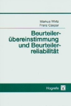 Beurteilerübereinstimmung und Beurteilerreliabilität