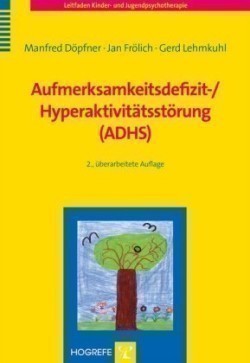 Aufmerksamkeitsdefizit-/ Hyperaktivitätsstörung (ADHS)