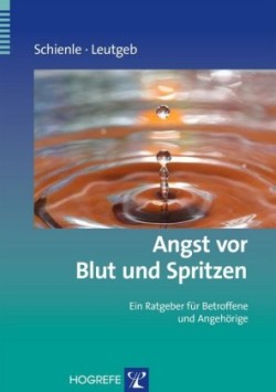 Angst vor Blut und Spritzen