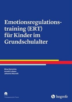 Emotionsregulationstraining (ERT) für Kinder im Grundschulalter, m. CD-ROM