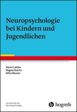 Neuropsychologie bei Kindern und Jugendlichen