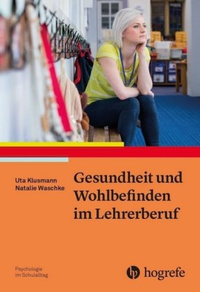 Gesundheit und Wohlbefinden im Lehrerberuf