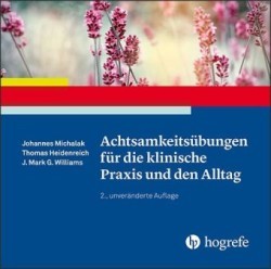 Achtsamkeitsübungen für die klinische Praxis und den Alltag, Audio-CD, MP3