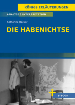 Die Habenichtse von Katharina  Hacker - Textanalyse und Interpretation