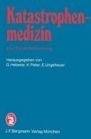 Katastrophenmedizin — Eine Standortbestimmung