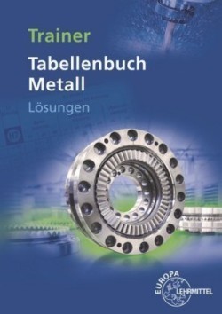 Trainer Tabellenbuch Metall, Lösungen