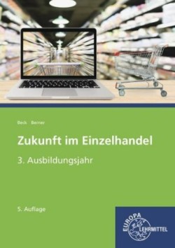 Zukunft im Einzelhandel 3. Ausbildungsjahr